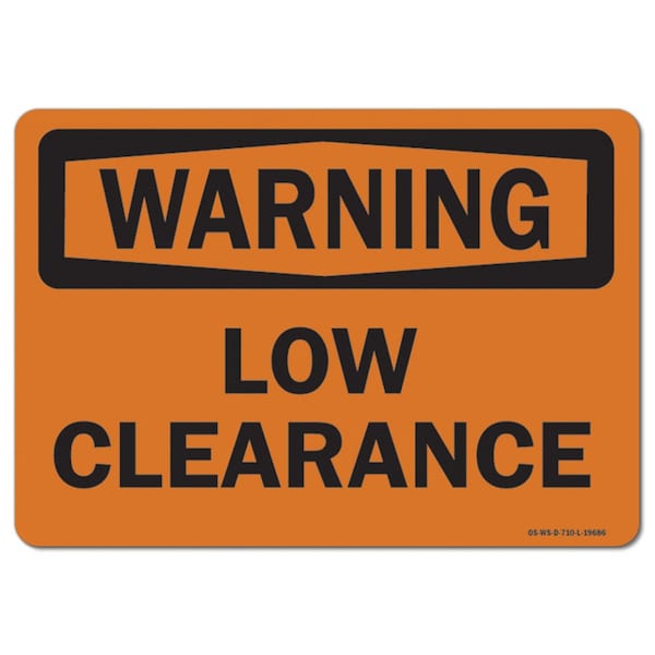 Safety Sign, OSHA Warning, 7" Height, Aluminum, Low Clearance, Landscape